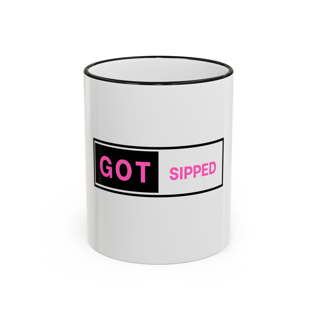 Got Sipped Mug